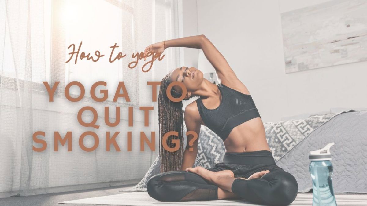 Cai thuốc lá bằng yoga